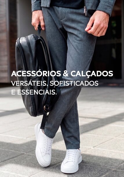 Peças que são fundamentais para complementar seu look.